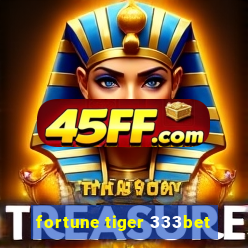 fortune tiger 333bet